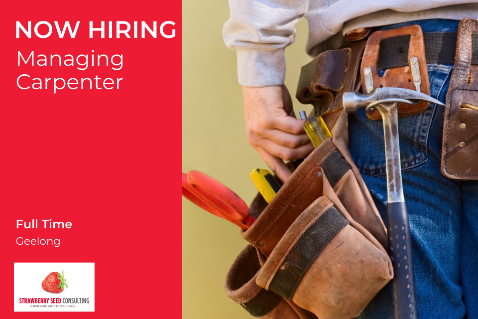 Managing Carpenter Job Ad Geelong - Small Business HR ...